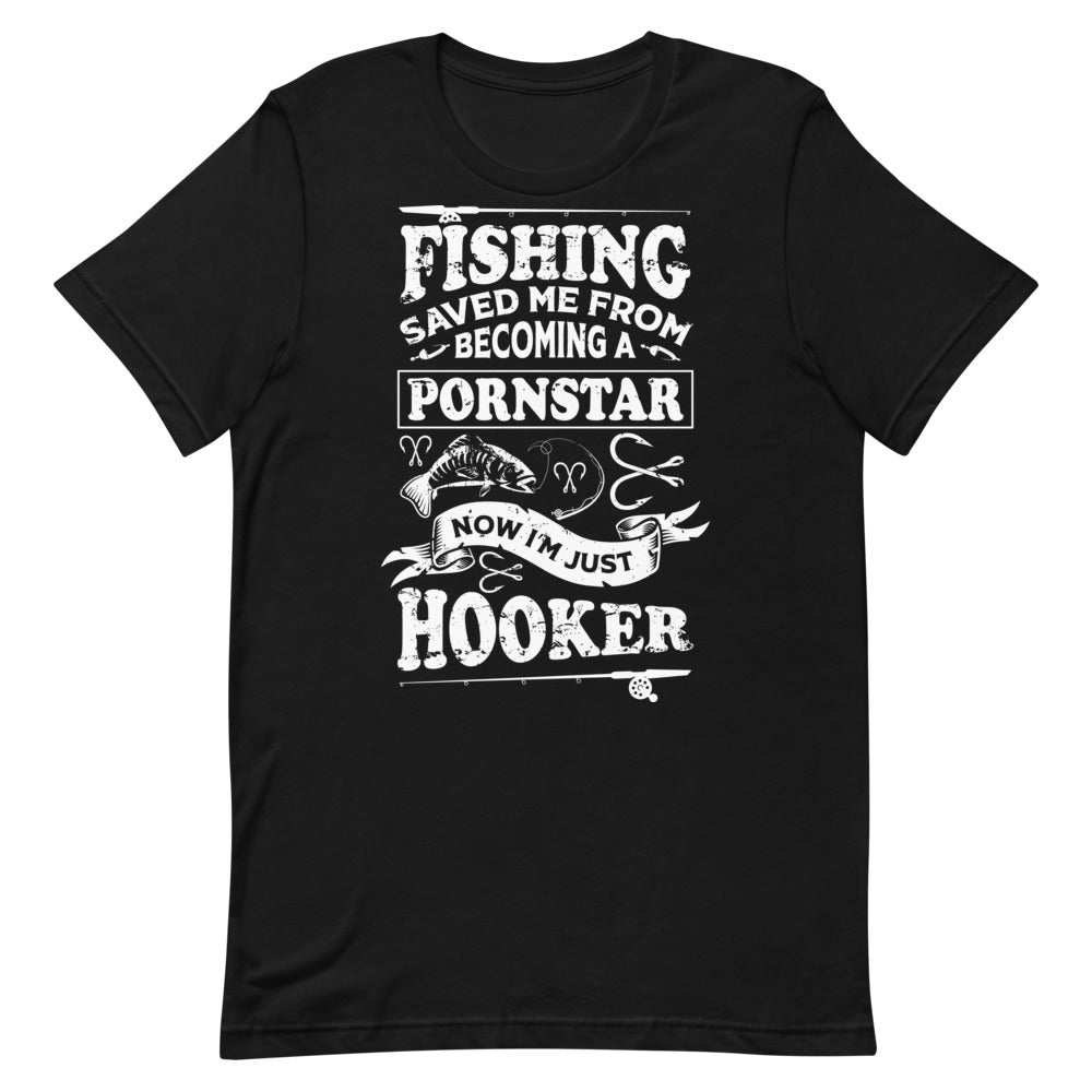 Fishing Saved Me From Becoming A Pornstar Fishing Funny Fishing T