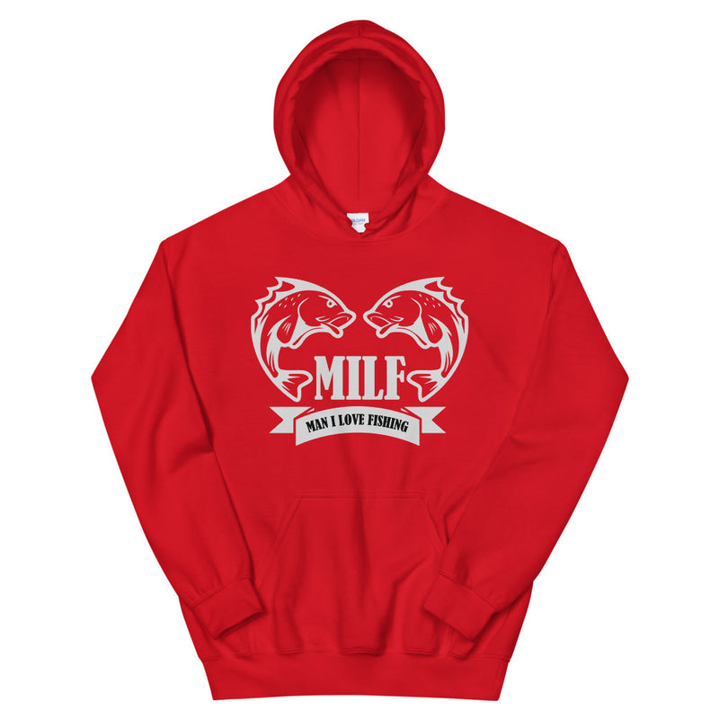 Milf Man i love Fishing - Best Fishing Hoodie for Daddy - Fathers Day Gift for Fishing Lovers Hoodie