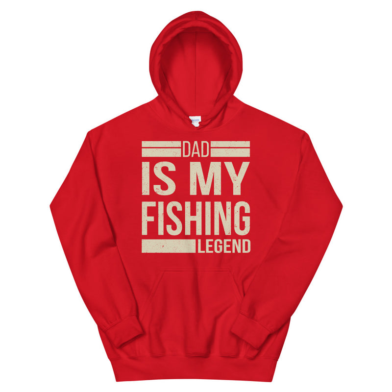 Dad is my Fishing Legend - Best Fishing Hoodie for Daddy