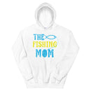 The Fishing Mom - Best Fishing Hoodie for Mom