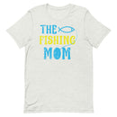 The Fishing Mom - Best Fishing T-Shirt for Mom