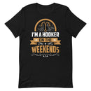 I'm a Hooker on the Weekends Funny Fishing Shirt