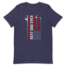 Best Fishing Dad Ever - American Flag Fishing T-shirt Gift For Fisherman