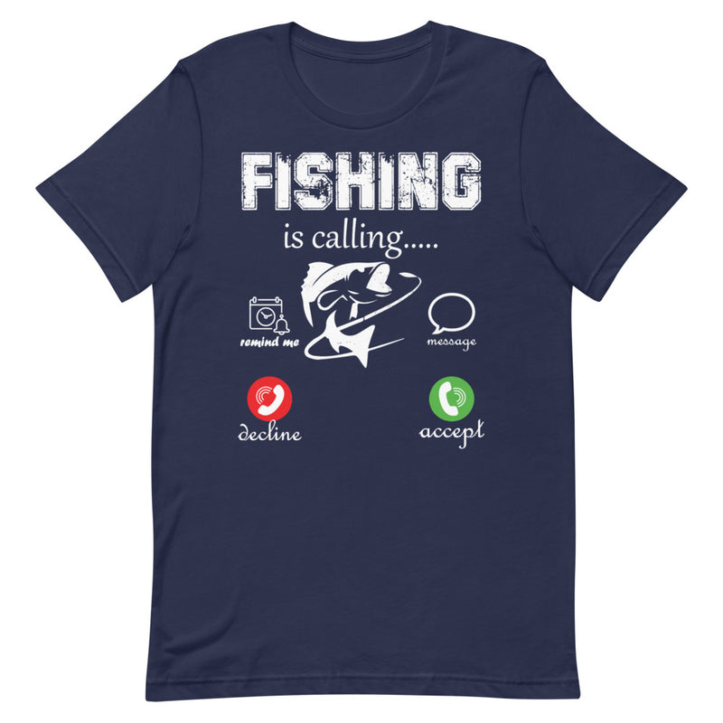Fishing is calling T-Shirt