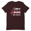 I Love It When She Bends Over And Screams Funny Fishing T-Shirt