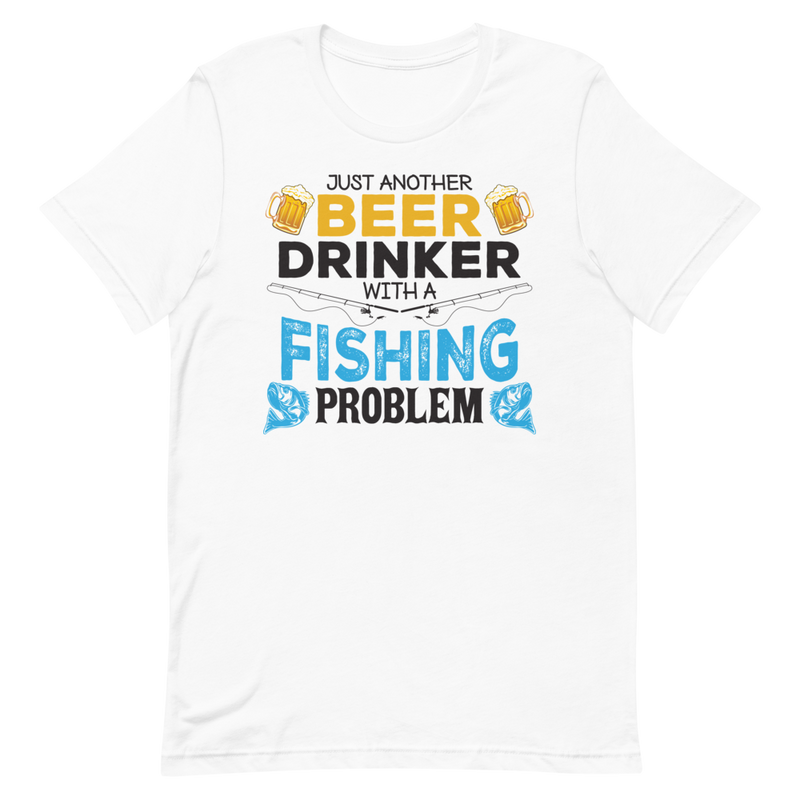 Just another Beer Drinker with a Fishing Problem Avid Fishing Shirt